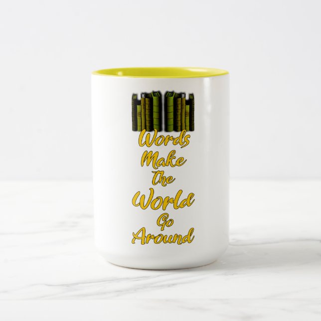 Words Make The World Go Around  Two-Tone Coffee Mug (Center)