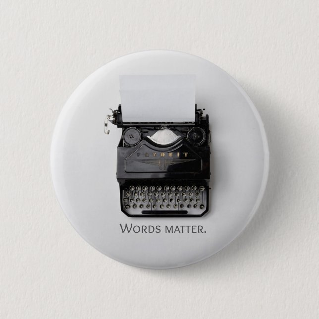 Words Matter Typewriter 2 Inch Round Button (Front)