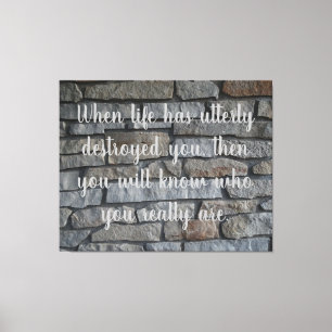 Words of Wisdom "Who you really are" on a Canvas Print