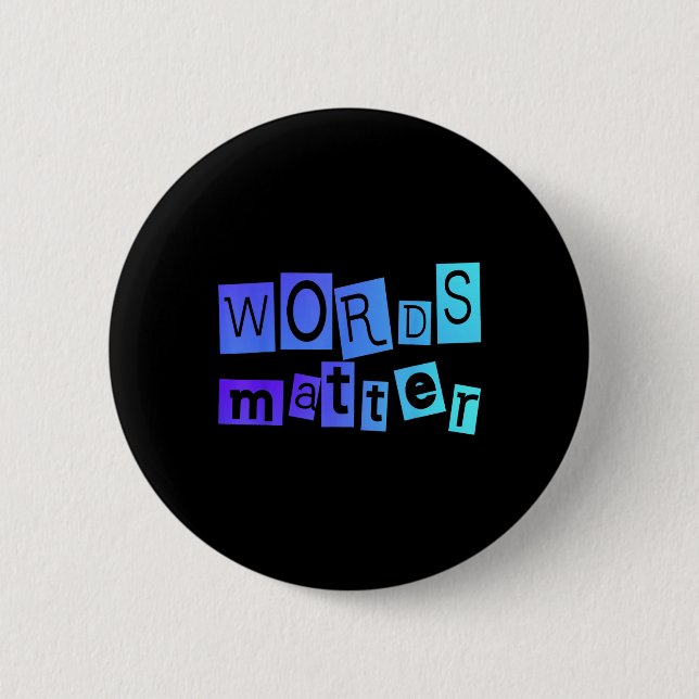Words Positive Message Fun Novelty Uni T Shirt  2 Inch Round Button (Front)