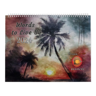 Words To Live By - 2024 Calendar