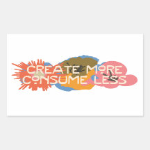 Words to Live By: Create More, Consume Less