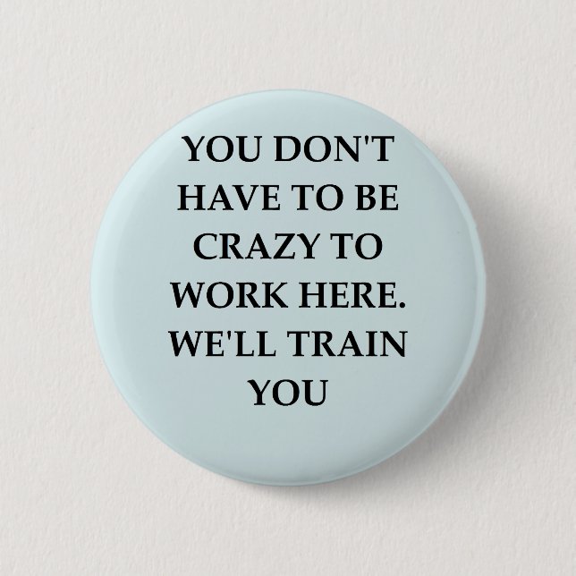 WORK2.png 2 Inch Round Button (Front)