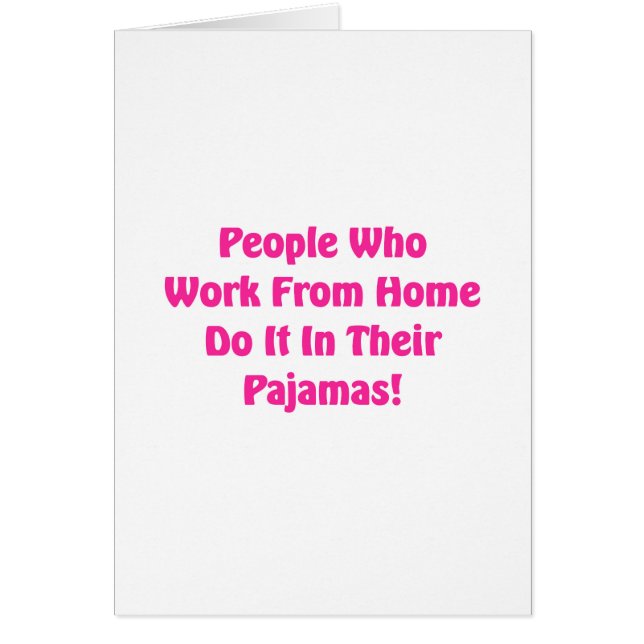 Work at Home in your pyjamas (Front)