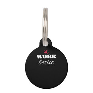 Work Bestie Classic Pet Tag