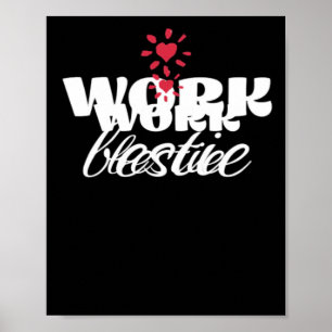 Work Bestie Classic Poster