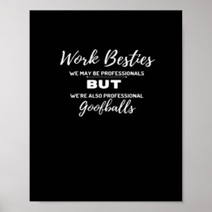 Work Bestie Coworker Office Funny Best Friend Clas Poster