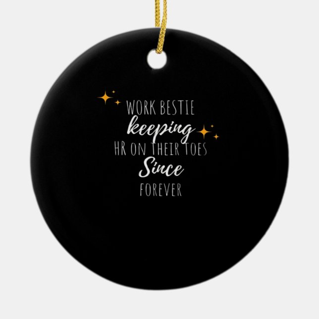 Work Bestie Funny Work Office Coworker Classic Ceramic Ornament (Front)