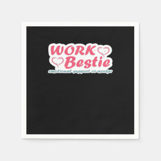 Work Bestie Gifts Quote Emotional Help Co-Worker O Napkin