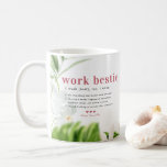 Work Bestie | Monogram Coworker Coffee Mug<br><div class="desc">This simple and sweet mug features a funny definition of what a "Work Bestie" is with room for custom message, names and/or year, in trendy, modern typefaces framed by beautiful, dreamy watercolor florals. Share your gratitude with a personalized coworker, boss, manager, or employer appreciation gift. Perfect present for any special...</div>