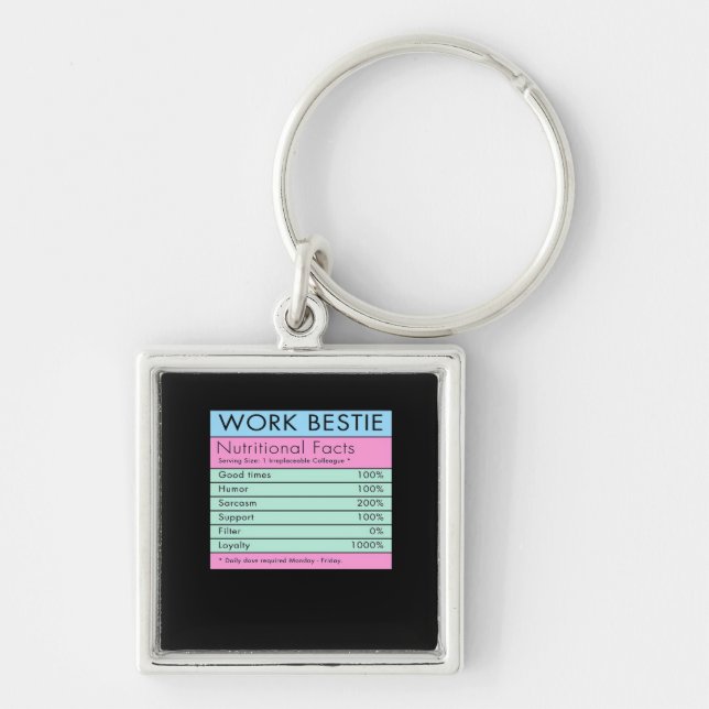 Work Bestie Nutritional Facts  Keychain (Front)