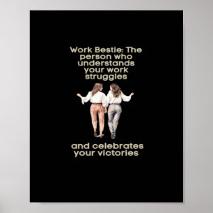 Work Besties Classic Funny Meme Poster
