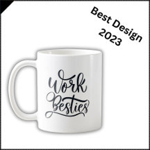 Work Besties - Co-worker Friend Gift Mug - Cursive
