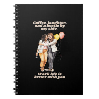 Work Besties Funny Notebook