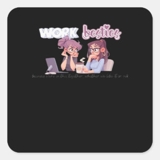 Work Besties In It Together Classic Square Sticker