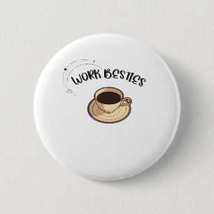 Work Besties Matching Classic 2 Inch Round Button