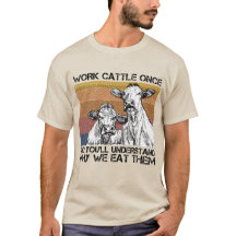 Work Cattle Once And You'll Understand Funny Cow 