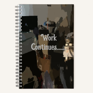 Work Continues Spiral Notebook