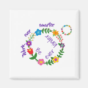 Work ever smarter, Be ever kinder (© Mira) Magnet