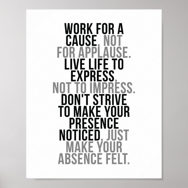 work for a cause not for applause author