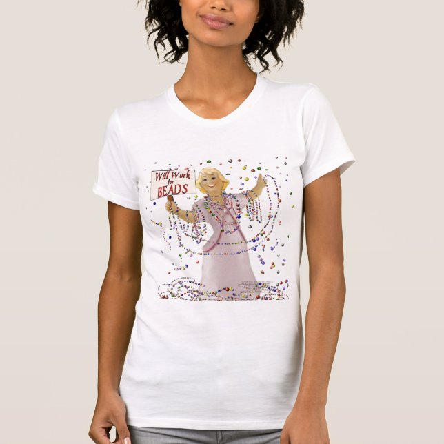 Work for Beads T-Shirt (Front)
