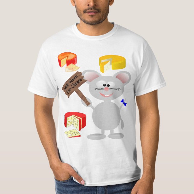 Work For Cheese T-Shirt (Front)