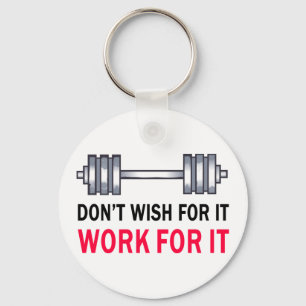 Work For It Keychain
