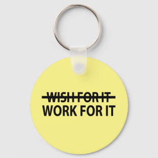 Work For It Keychain