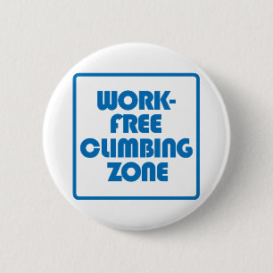 Work Free Climbing Zone 2 Inch Round Button