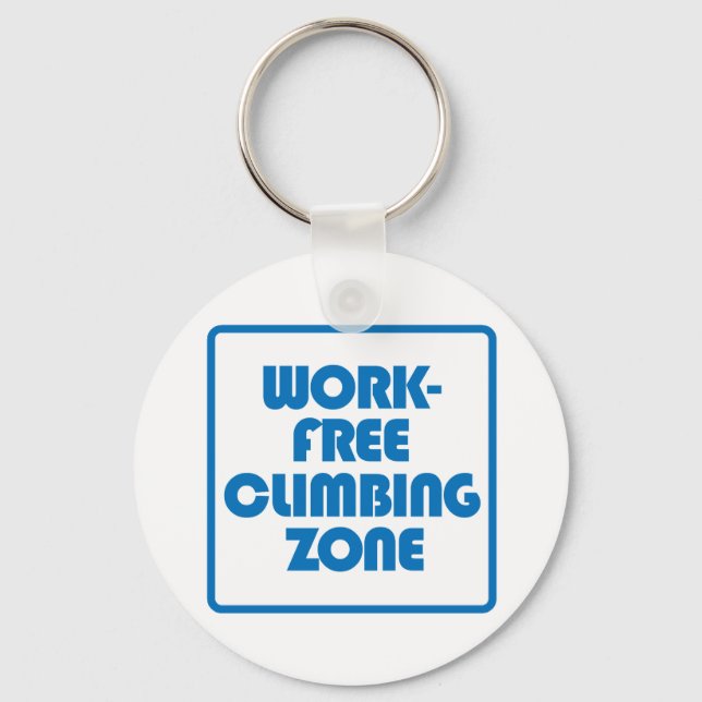Work Free Climbing Zone Keychain (Front)