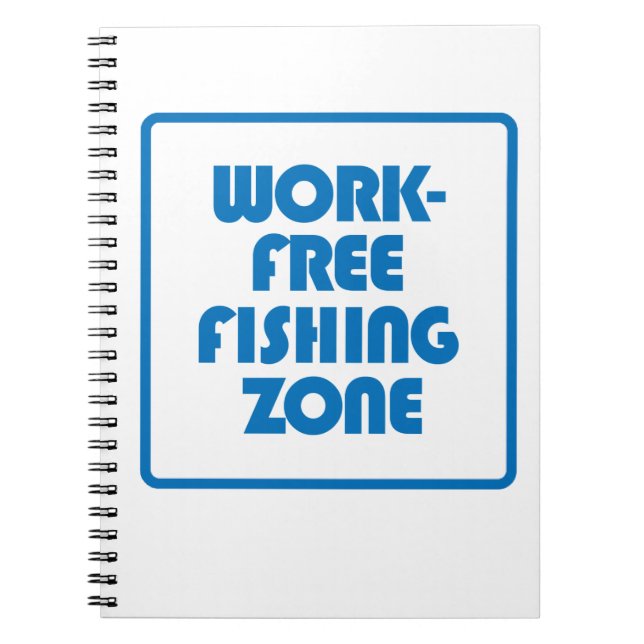 Work Free Fishing Zone Notebook (Front)