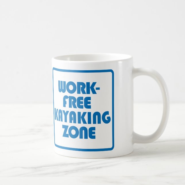 Work Free Kayaking Zone Coffee Mug (Right)
