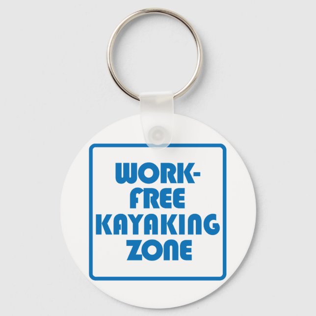 Work Free Kayaking Zone Keychain (Front)