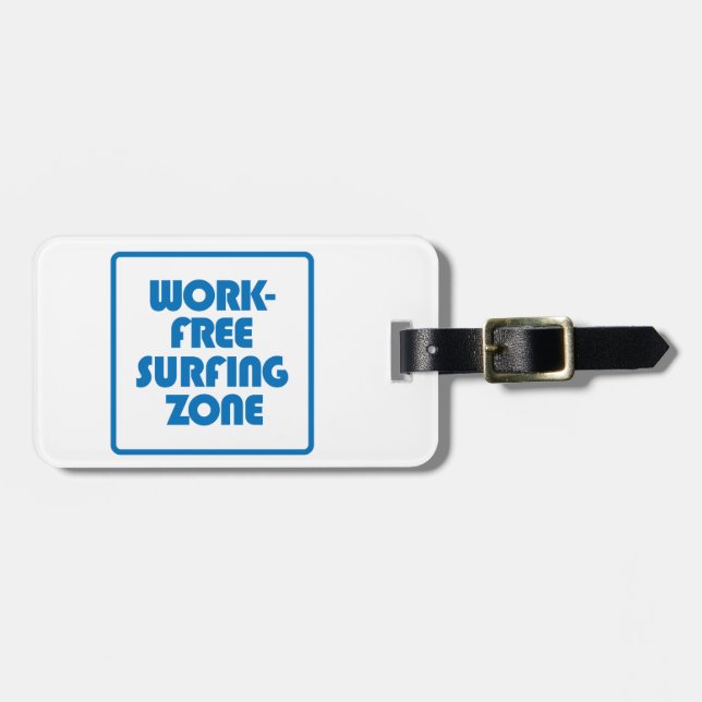 Work Free Surfing Zone Luggage Tag (Front Horizontal)