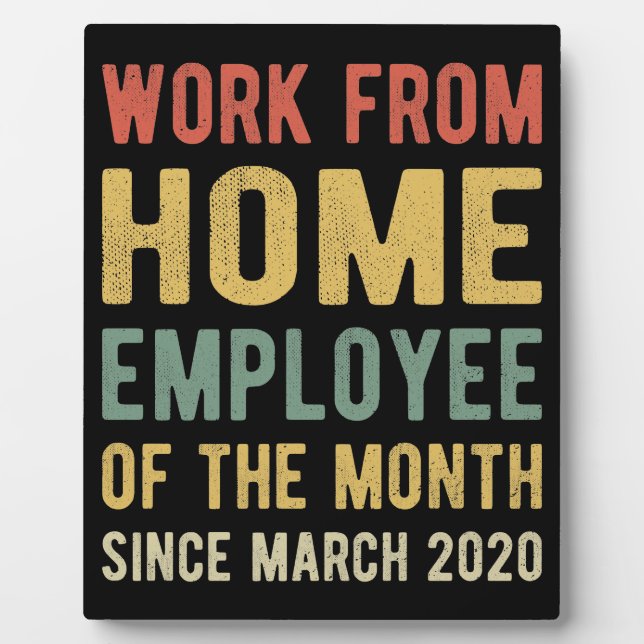 Work From Home Employee of The Month I Plaque (Front)