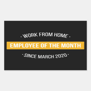Work From Home Employee of The Month II Sticker