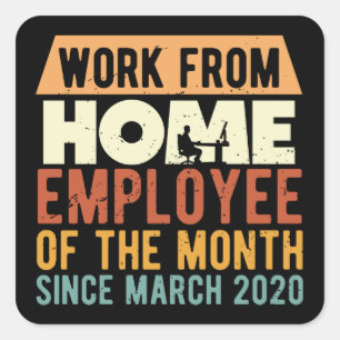 Work From Home Employee Of The Month Square Sticker