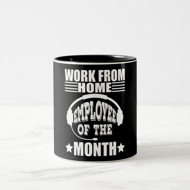 Work From Home Employee Of The Month Two-Tone Coffee Mug (Center)