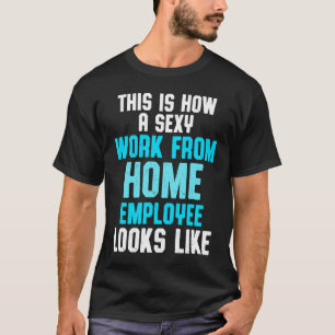 Work From Home Flag Remote Working Employee T-Shirt
