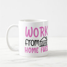 Work From Home Fuel Pink Mug