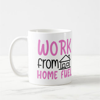 Work From Home Fuel Pink Mug