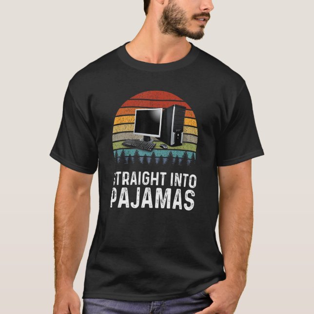   Work From Home Straight Into Pyjamas Virtual Emp T-Shirt (Front)
