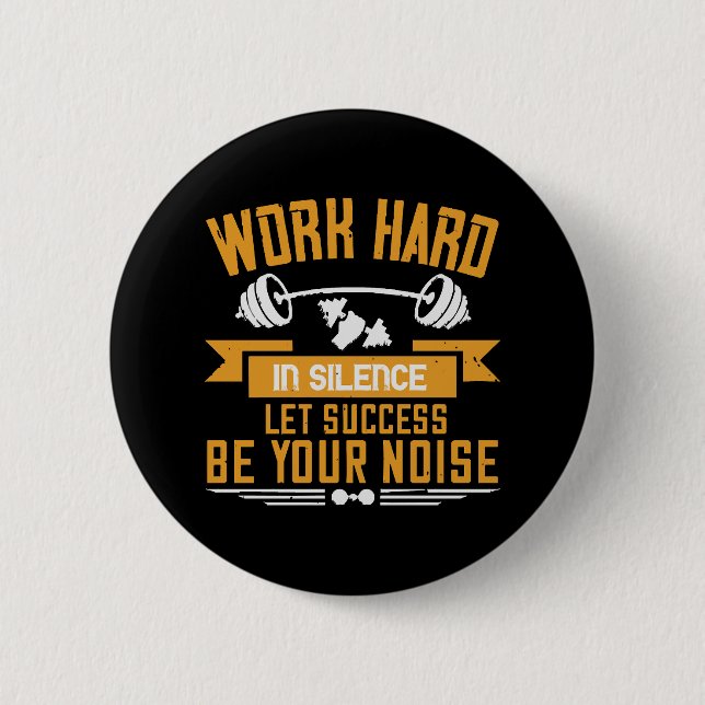 Work hard 2 inch round button (Front)