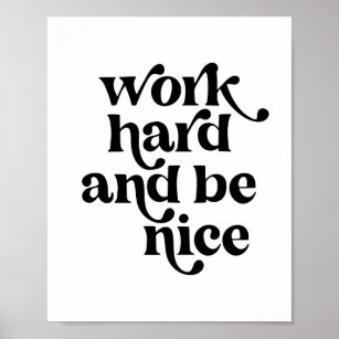 Work Hard and be Nice Vintage Retro Font Poster