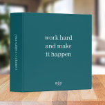 Work Hard and Make it Happen | Teal Green Monogram Binder<br><div class="desc">A minimalist binder with classic typography in white "work hard and make it happen" with personalized monogram on a teal green background. The perfect binder to organize your life!</div>
