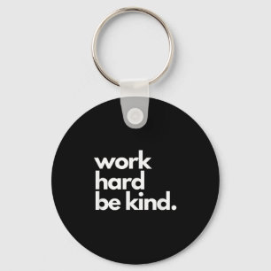 Work Hard Be Kind Insrational Motivational Workout Keychain