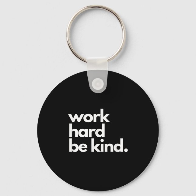 Work Hard Be Kind Insrational Motivational Workout Keychain (Front)