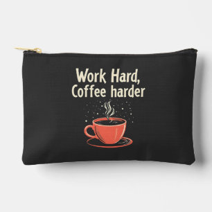 Work Hard Coffee Harder Funny Caffeine Lover Accessory Pouch