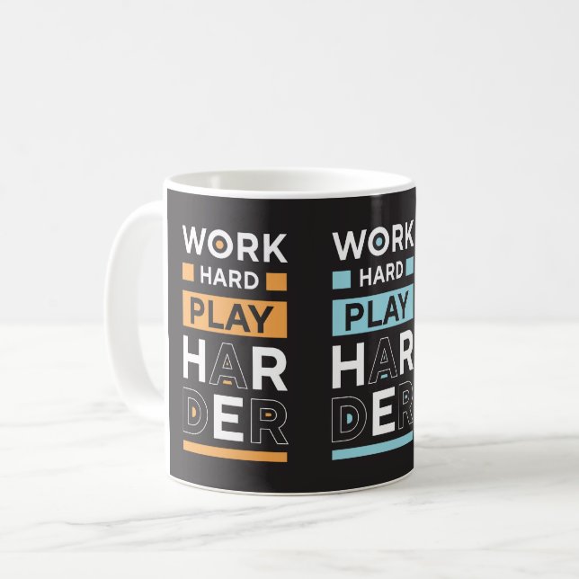 Work hard  coffee mug (Front Left)