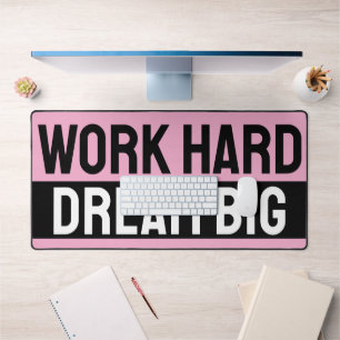 work hard dream big desk mat
